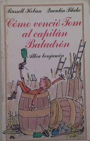 C�MO VENCI� TOM AL CAPIT�N BALADR�N