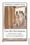 LAS DOS HERMANAS. ANTOLOGA DE LA POESA ESPAOLA E HISPANOAMERICANA DEL SIGLO X