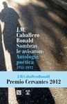 SOMBRAS LE AVISARON : ANTOLOG�A PO�TICA 1952-2012