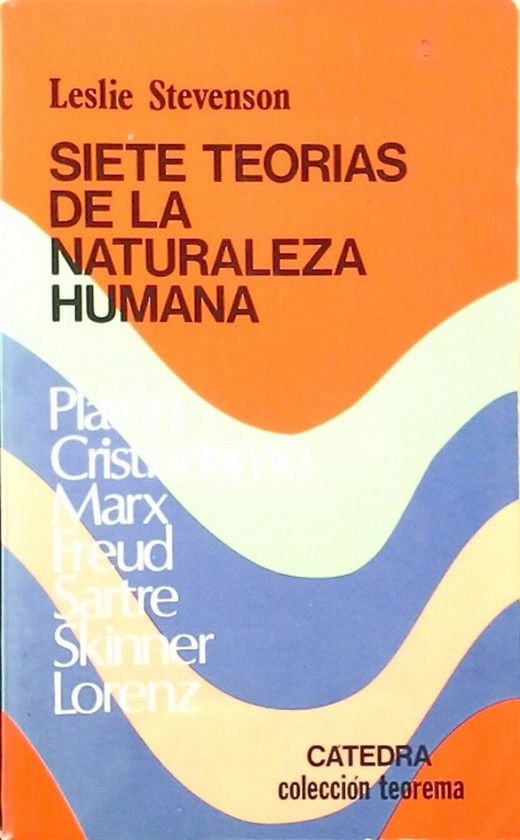 SIETE TEORIAS DE LA NATURALEZA HUMANA