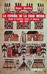 ESPA�A DE LA EDAD MEDIA DESDE LA FRONTERA HASTA EL IMPERIO 1000-1500