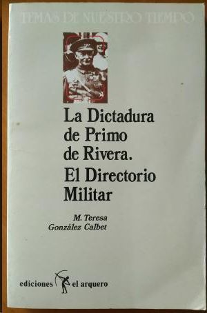 LA DICTADURA DE PRIMO DE RIVERA : EL DIRECTORIO MILITAR