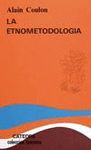 ETNOMETODOLOGIA, LA