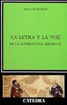 LETRA Y LA VOZ DE LA LITERATURA MEDIEVAL