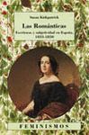 ROMANTICAS. ESCRITORAS Y SUBJETIVIDAD EN ESPAA, 1835-1850