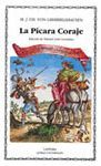 PICARA CORAJE, LA