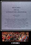 HISTORIA DE LA LITERATURA FRANCESA.