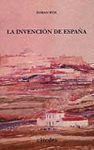 INVENCION DE ESPA�A, LA