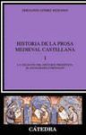 HISTORIA DE LA PROSA MEDIEVAL CASTELLANA T.I.LA CREACION DEL DISCURSO