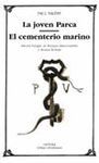 LA JOVEN PARCA. EL CEMENTERIO MARINO