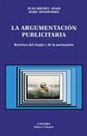 ARGUMENTACION PUBLICITARIA, LA. RETORICA DEL ELOGIO Y PERSUASION