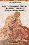 PUEBLOS DE ESPA�A Y EL MEDITERRANEO EN LA ANTIGUEDAD, LOS