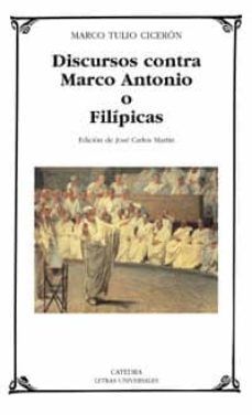 DISCURSOS CONTRA MARCO AURELIO O FILIPICAS