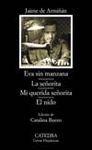 EVA SIN MANZANA/LA SE�ORITA/MI QUERIDA SE�ORITA/EL NIDO