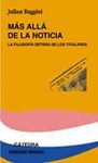 MAS ALLA DE LA NOTICIA:LA FILOSOFIA DETRAS DE LOS TITULARES