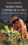MUJERES INDIAS Y SE�ORES DE LA COCA