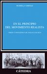 EN EL PRINCIPIO DEL MOVIMIENTO REALISTA