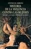 HISTORIA DE LA VIOLENCIA CONTRA LAS MUJERES