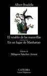EL RETABLO DE LAS MARAVILLAS / EN UN LUGAR DE MANHATTAN