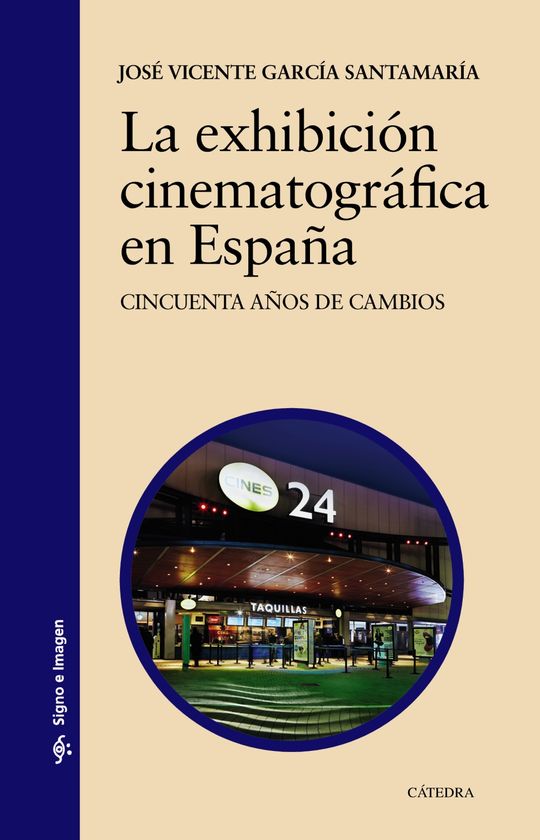 LA EXHIBICI�N CINEMATOGR�FICA EN ESPA�A
