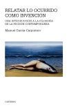 RELATAR LO OCURRIDO COMO INVENCI�N