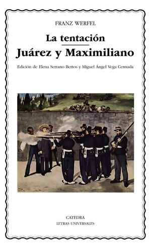 LA TENTACI�N. JU�REZ Y MAXIMILIANO