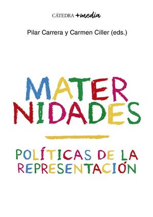 MATERNIDADES. POLTICAS DE LA REPRESENTACIN