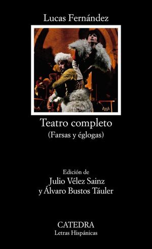 TEATRO COMPLETO (FARSAS Y GLOGAS)