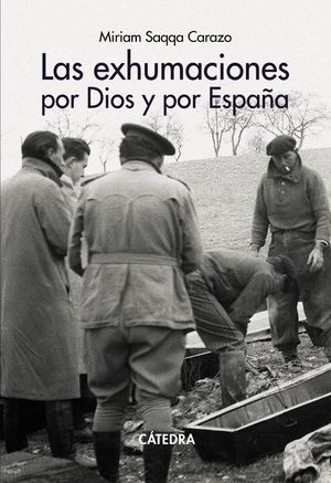 LAS EXHUMACIONES POR DIOS Y POR ESPAA