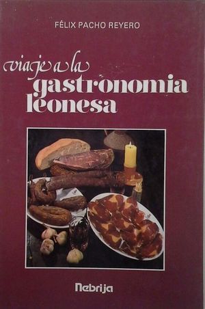VIAJE A LA GASTRONOM�A LEONESA