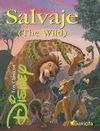 SALVAJE (THE WILD)