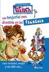 100 BRUJER�AS PARA DIVERTIRSE EN LAS FIESTAS