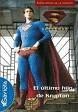 SUPERMAN RETURNS. EL LTIMO HIJO DE KRYPTON. LA NOVELIZACIN