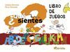 �QUE SIENTES?. LIBRO DE JUEGOS