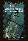 ALGO SE MUEVE EN LA OSCURIDAD