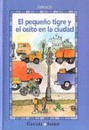 PEQUE�O TIGRE Y EL OSITO EN LA CIUDAD,EL