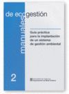 GUA PRCTICA PARA LA IMPLANTACIN DE UN SISTEMA DE GESTIN AMBIENTAL