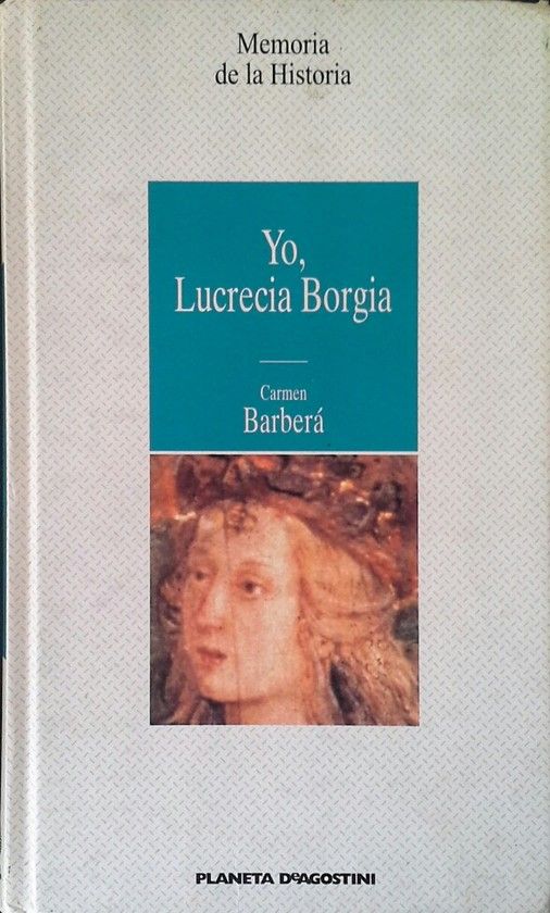 YO, LUCRECIA BORGIA