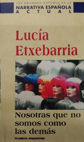 NOSOTRAS QUE NO SOMOS COMO LAS DEM�S