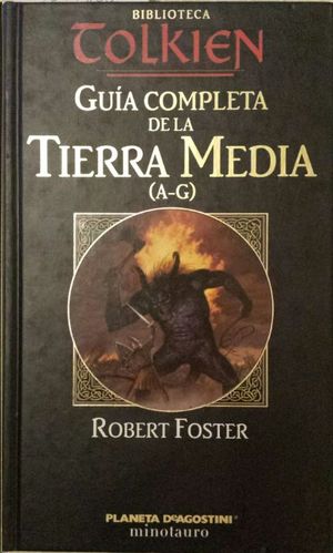 GUA COMPLETA DE LA TIERRA MEDIA (A-G)
