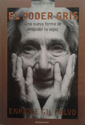 EL PODER GRIS: UNA NUEVA FORMA DE ENTENDER LA VEJEZ