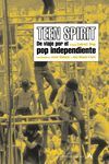 TEEN SPIRIT.DE VIAJE POR EL POP INDEPENDIENTE