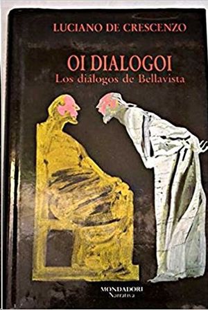 OI DIALOGOI = LOS DI�LOGOS DE BELLAVISTA