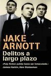 DELITOS A LARGO PLAZO (TRILOG�A DE HARRY STARKS 1)