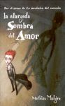 LA ALARGADA SOMBRA DEL AMOR