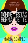 D�NDE EST�S, BERNADETTE