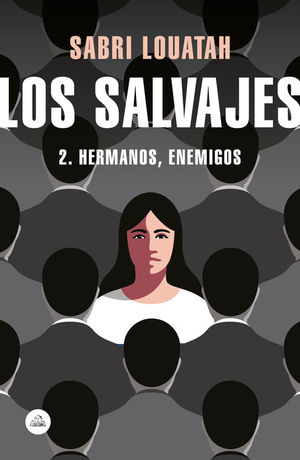 LOS SALVAJES 2. HERMANOS, ENEMIGOS