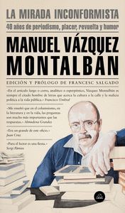 MANUEL VAZQUEZ MONTALBAN: LA MIRADA INCONFORMISTA