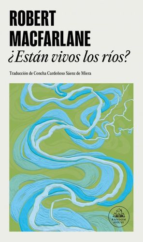 �ESTAN VIVOS LOS RIOS?