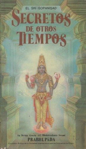 EL SRI ISOPANISAD - SECRETOS DE OTROS TIEMPOS